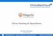 ChinaNetCloud Magento Operations - Magentocom Conference - Nov 2014