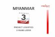 PowerLogistics Asia 2014 - Project Logistics in Myanmar - 3 years later – Patrick Michael Dick, The Freight Co., Ltd