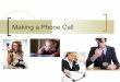Making telephone calls
