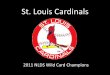 2011 NLDS Wild Card Champions St. Louis Cardinals