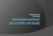 Provider Market Selection CPUsage