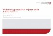 Measuring research impact with bibliometrics