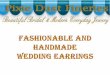 Fashionable and handmade wedding earrings