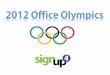 2012 SignUp4 Office Olympics