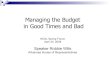 Managing the Budget in Good Times and Bad