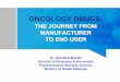 Oncology Drugs: The journey From Manufacturer To The End User