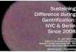 Gieseking - Sustaining Difference during Gentrification: NYC & Berlin Since 2008