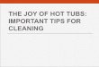 Hot tub cleaning tips