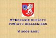 Wykonanie budżetu Powiatu Mieleckiego w 2009 roku