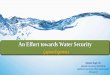 An Effort towards Water Security:Gujarat Experience_Mahesh Singh, GoG_Indovation 2015_23 January 2015