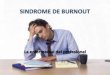 Sindrome de burnout diapos