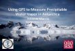 Using GPS to Measure Precipitable Water Vapor in Antarctica