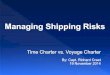 Time Charter vs Voyage Charter - 19 Nov 2014 - Capt. Richard Creet