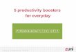 5 productivity boosters for everyday