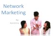 Network marketing and Multi Channel Marketing