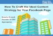 How to Craft the Ideal Content Strategy for Your Facebook Page