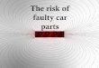 The Risk of Faulty Car Parts