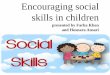 Encouraging social skills in children