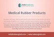 Medical Rubber Products Manufacturer, Suppliers & Exporters India
