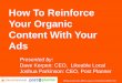 How To Reinforce Your Organic Content With Your Ads