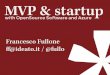 MVP & Startup, with OpenSource Software and Microsoft Azure
