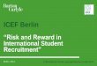 Risk and Reward in International Student Recruitment”