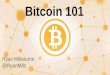 Bitcoin 101 - So Cal Code Camp 11.16.14