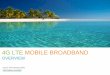 4G LTE Mobile Broadband Overview