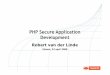 Php Secure Application Development   Robert Van Der Linde
