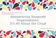 Streamlining Nonprofit Organizations: It's All About the Cloud