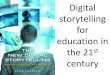 Digitalstorytelling and education: an introduction