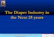 The diaper industry in the next 25 years