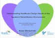Inpatient Rehabilitation Healthcare Design: 2014 Internship Presentation