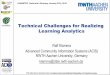 Technical Challenges for Realizing Learning Analytics