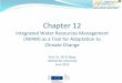 Chapter 12 iwrm as  a tool for cc adaptation.ppt