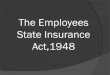 Esi act-1948 employees state insurance act