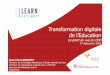 French Touch de l'Education - Transformation digitale de l'Education, le point de vue du CDO, Jean-Pierre Berthet, Centrale Lyon