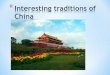 Interesting traditions of china