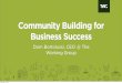 Community building for business success   dom bortolussi, twg #summerofinnovation