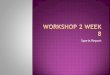 Course 2 workshop 2 week 8
