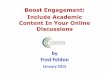 Boost Engagement: Include Academic Content in Online Discussions