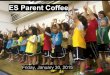 ES Parent Coffee January 30, 2015