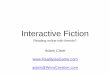 Interactive Fiction Game Engines