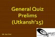 General Quiz Prelims with Answers 2015 NITJ