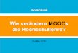 Wie verändern MOOCs die Hochschullehre - iMooX stellt sich vor