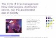 The myth of time management: New technologies, distributed selves, and the accelerated age of anxiety