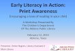 Early Literacy in Action: Print Awareness