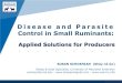 Disease & Parasite Control in Small Ruminants:  Applied Solutions