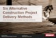 6 Alternative Construction Project Delivery Methods