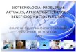 BIOTECNOLOGÍA: PROBLEMAS ACTUALES, APLICACIONES, RIESGOS, BENEFICIOS Y RETOS FUTUROS
